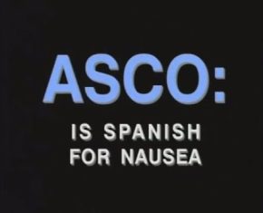 ASCO IS SPANISH FOR NAUSEA (1994)